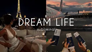 𝑫𝑹𝑬𝑨𝑴 𝑳𝑰𝑭𝑬 | live your dream life - subliminal ✨️