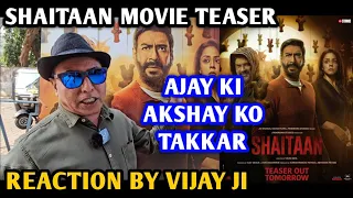 Shaitaan Movie Teaser Reaction | By Vijay Ji | Ajay Devgn | R Madhavan | Jyothika