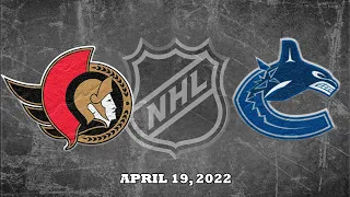 NHL Senators vs Canucks | Apr.19, 2022