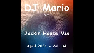 New Jackin House Mix - April 2021 - Vol.34 (Funky, Groove, House)