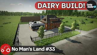 Building A Dairy & Creating a New Field - No Man's Land #33 FS22 Timelapse