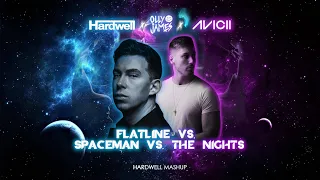 Hardwell, Olly James vs. Avicii - Flatline vs. Spaceman vs. The Nights (HWL Mashup) (Miguel Remake)