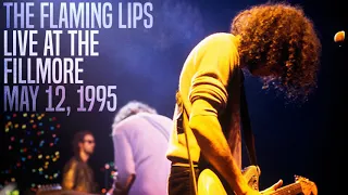 The Flaming Lips - Live at The Fillmore in San Francisco, CA (May 12, 1995)