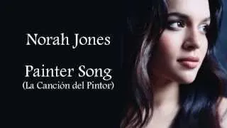 Norah Jones - Painter Song (Sub español)