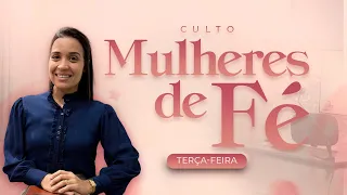 Culto Ao Vivo | Mulheres de Fé | 30/04/2024 | Terça - Feira | IPJC AO VIVO