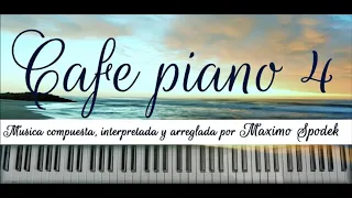 CAFE PIANO 4 MUSICA AMBIENTAL SUAVE Y AGRADABLE EMPRESAS, HOTELES, RESTAURANTES, JAZZ, BOSSA NOVA