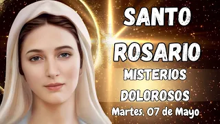 SANTO ROSARIO. MISTERIOS DOLOROSOS. MARTES, 07 DE MAYO. #rosario