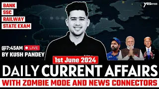 1st June Current Affairs | Daily Current Affairs | Government Exams Current Affairs | Kush Sir