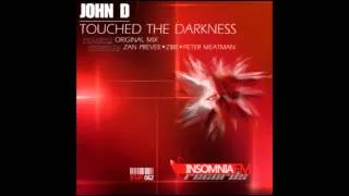 John D - Touched the Darkness (Zibe Remix) [Insomniafm Records]