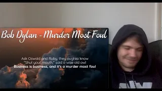 Bob Dylan - Murder Most Foul - Lyrics - JFK Assassination (Reaction)