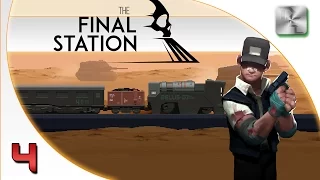 The  Final Station Gameplay - The Final Station Let's Play - Ep 4 - Final Station Walkthrough