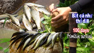 Bắt Cá Như Thổ Dân | Catch Fish The Aboriginal Way ( Primitive Survival ) • Part 10