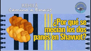 161. ¿Por qué se mecían los 2 panes en Shavuot? | Respuestas en la Biblia