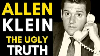 The UGLY Truth About Allen Klein: Swindled The Stones And Broke Up The Beatles