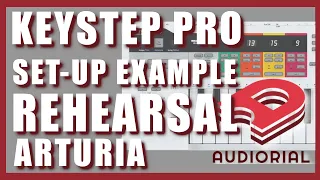 Arturia Keystep Pro - Configuration example, rehearsal & track idea