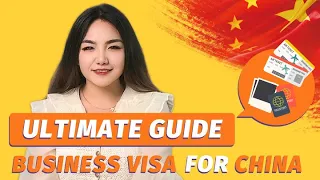 Ultimate Guide to Business Visa for China | Canton Fair 2024 Must Knows