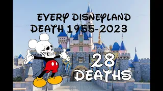 Every Single Death at Disneyland from 1955 to 2023