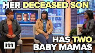 Her Deceased Son Has Two Baby Mamas | MAURY