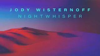 Jody Wisternoff & James Grant - Nightwhisper