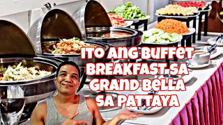 BREAKFAST BUFFET AT GRAND BELLA HOTEL IN PATTAYA THAILAND