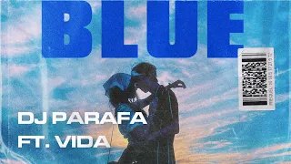 Parafa- Blue (km. Vida, Zelena) [Official Video]