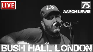 Aaron Lewis - 75 (Live & Acoustic) in [HD] @ Bush Hall, London 2011