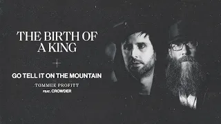 Go Tell It On The Mountain (feat. Crowder) - Tommee Profitt