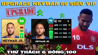 DLS 23 | Dùng 100% não bộ nâng max Neymar 86 siêu vip 6 dòng 100