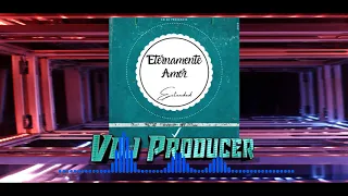 Su Presencia - Eternamente Amor (Extended) 2020 [Remix Dj] - Vdj Producer