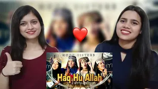 Ramadan Special Nasheed | Haq Hu Allah ( Ertugrul Ghazi ) | Noor Sister | Indian Girls React