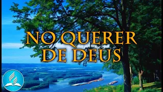 Hinário Adventista 283 - NO QUERER DE DEUS