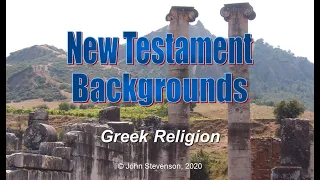 New Testament Backgrounds 3:  Greek Religion