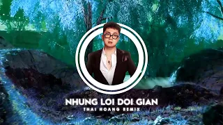 NHỮNG LỜI DỐI GIAN | VIỆT PUZO | THÁI HOÀNG REMIX | HOT TIK TOK |