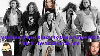 Musicians Panel Reacts to Deep Purple MK3 "Burn" LIve At California Jam 1974