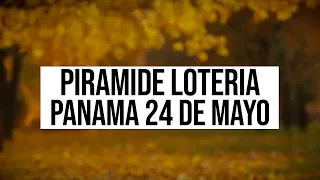 🔰🔰 Pirámides de la suerte para el Miércoles 24 de Mayo 2023 Lotería de Panamá