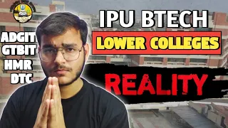 Harsh Reality of IPU Lower Colleges! Watch this video before admission || Ayush Garg Classes