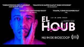 EL HOUB | Shariff Nasr | trailer | 13 oktober in de bioscoop