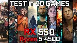 RX 550 + Ryzen 5 4500 : Test in 20 Games