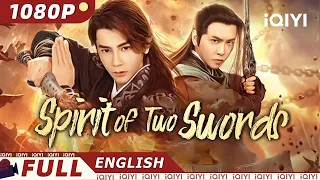 【ENG SUB】 Spirit of Two Swords | Wuxia, Action | Chinese Movie 2023 | iQIYI Movie English