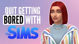 How to NOT Get BORED with The Sims 4 💕 *tons of ideas* #TheSims4 #TheSims
