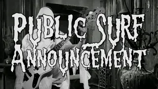 Public Surf Announcement: Theme from The Munsters