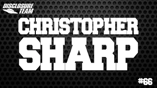 #66 Christopher Sharp - Governments & UAP