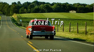 Road Trip 🚐 Best Indie Folk 2023 Playlist - An Indie/Pop/Folk/Rock Playlist