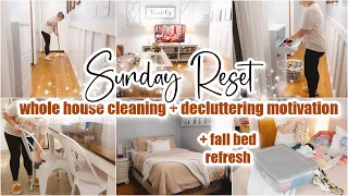 🍂🤍SUNDAY RESET  Whole House Clean With Me + Declutter  Cleaning Motivation