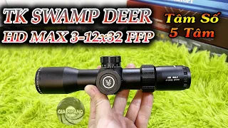 Kính TK Swamp Deer HD MAX 3-12x32 SFFFP | Kính Ngắm Mini Tâm Số - 5 Tâm