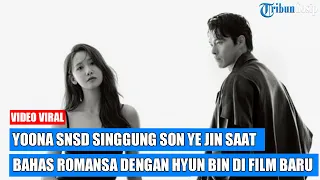 Yoona SNSD Singgung Son Ye Jin Saat Bahas Romansa Dengan Hyun Bin Di Film Baru