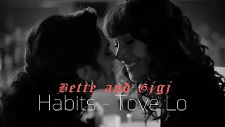 Bette Porter and Gigi | All scenes and story | Habits by Tove Lo