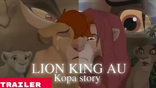 LION KING AU : KOPA STORY/TRAILER