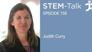 E158 Judith Curry on "wicked science" and the uncertainties of climate change.