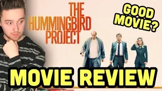 The Hummingbird Project | Movie Review